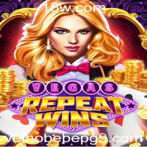 VegasRepeatWins: Uma Nova Aventura em Jogos