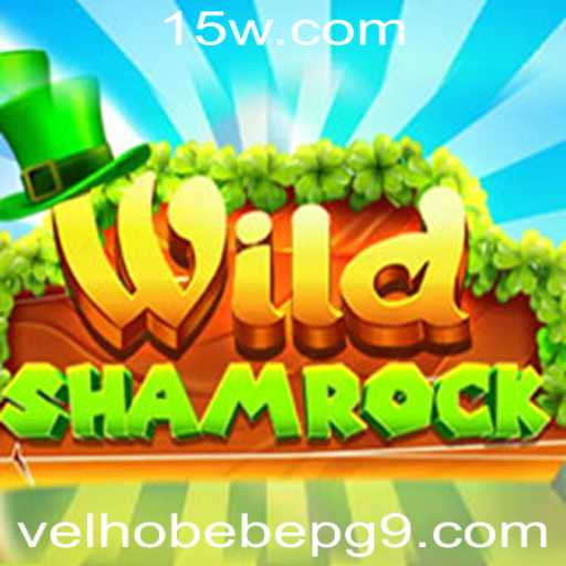 Explorando o Mundo de WildShamrock: Um Guia Detalhado do Jogo com Enfoque nas Regras e Dinâmicas Atuais